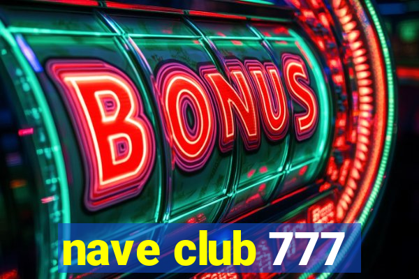 nave club 777